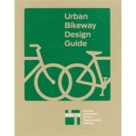 Urban Bikeway Design Guide. second edition | NACTO (National Association of City Transportation Officials) | 9781610914369