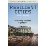 RESILIENT CITIES second edition overcoming fossil fuel dependence | 9781610916851 | Island Press