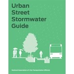 Urban Street Stormwater Guide | National Association of City Transportation Officials | 9781610918121
