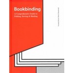 Bookbinding. A Comprehensive Guide to Folding, Sewing, & Binding | Franziska Morlok, Miriam Waszelewski | 9781616896577 | Princeton Architectural Press