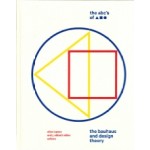 The ABC's of Triangle, Square, Circle. The bauhaus and design theory | Ellen Lupton, J. Abbott Miller | 9781616897987 | Princeton Architectural Press