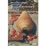 Structured Lineages. Learning from Japanese Structural Design | Guy Nordenson | 9781633450561 | MoMA