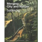 Merging City and Nature. 30 Commitments to Combat Climate Change | batlleiroig, Marta Poch | 9781638400097 | ACTAR