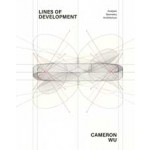 Lines of Development. Analysis, Geometry, Architecture | Cameron Wu | 9781638400417 | ACTAR