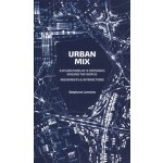 Urban Mix. Explorations of Eight Crossings Around the World: Movements & Interactions | Stéphane Lemoine / AP5 | 9781638400585 | ACTAR