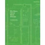 We Have Never Been Private. The Housing Project in Neoliberal Europe | Ioanna Piniara | 9781638401346 | ACTAR