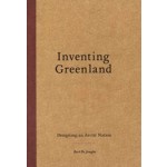 Inventing Greenland. Designing an Arctic Nation | Bert De Jonghe | 9781638409892 | ACTAR