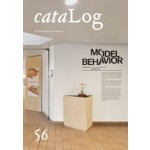Log 56. The Model Behavior Exhibition cataLog | 9781736500743 | Anycorp