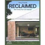 RECLAIMED | New homes from old materials | Penny Craswell | Thames & Hudson | 9781760761172