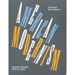 American Modernism | Graphic Design 1920 to 1960 | R Roger Remington | Thames & Hudson | 9781780670980