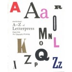 Alan Kitching's A-Z of Letterpress. Founts from The Typography Workshop | Alan Kitching | 9781780674810 | Laurence King