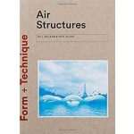 Air Structures | Form + Technique series 