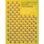 Cut and Fold Paper Textures  Techniques for Surface Design Paul Jackson | 9781780678610 | Laurence King Publishing