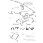 Off the Map | Lost Spaces, Invisible Cities, Forgotten Islands, Feral Places and What They Tell Us About the World |  9781781313619 | Alastair Bonnett | Aurum Press