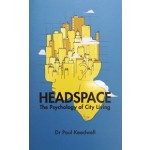 Headspace The Psychology of City Living Paul Keedwell | Aurum Press | 9781781316115
