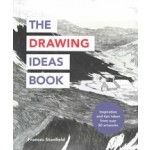 The Drawing Ideas Book | Frances Stanfield | 9781781576885 | Octopus