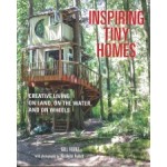 Inspiring Tiny Homes. Creative Living on Land, on the Water, and on Wheels | Gill Heriz | 9781782493570 | CICO Books