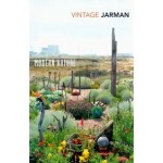 Modern Nature | Derek Jarman | 9781784873875 | VINTAGE