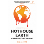 Hothouse Earth. An Inhabitant's Guide | Bill McGuire | 9781785789205 | ICON BOOKS