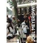 JOEL MEYEROWITZ: Where I Find Myself - A lifetime retrospective | Colin Westerbeck | 9781786271860 | Laurence King Publishing