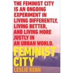 FEMINIST CITY | Leslie Kern | VERSO | 9781788739825