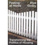 Feeling at Home. Transforming the Politics of Housing | Alva Gotby | 9781804297179 | Verso Books