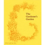 9781838660260 |The Gardener's Garden: Midi Format | PHAIDON