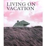 Living on vacation | Phaidon Editors | 9781838660406 | PHAIDON