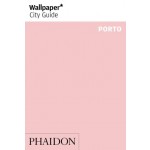 Wallpaper City Guide Porto | 9781838661144 | PHAIDON