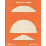 Louis I Kahn - revised and expanded | Robert McCarter | 9781838663049 | PHAIDON