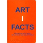 Artifacts. Fascinating Facts about Art, Artists, and the Art World | Sara Bader, Rebecca Morrill | 9781838663155 | PHAIDON