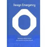Design Emergency. Building a Better Future | Alice Rawsthorn, Paola Antonelli | 9781838664275 | PHAIDON