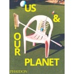 Us & Our Planet. This is How We Live | Maisie Skidmore | 9781838664893 | PHAIDON