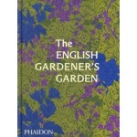 The English Gardener's Garden | 9781838666347 | PHAIDON