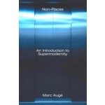 Non-Places. An Introduction to Supermodernity | Marc Augé | 9781844673117 | Verso