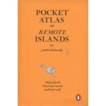 Pocket Atlas of Remote Islands. Fifty Islands I Have Not Visited and Never Will | Judith Schalansky | 9781846143496