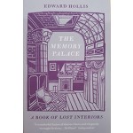 The Memory Palace. A Book of Lost Interiors | Edward Hollis | Portobello Books