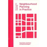 Neighbourhood Planning in Practice | Gavin Parker, Kat Salter, Matthew Wargent | 9781848222830 | Gavin Parker, Kat Salter, Matthew Wargent