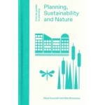 Planning, Sustainability and Nature. Concise Guides to Planning | Concise Guides to Planning | Dave Counsell, Rob Stoneman | 9781848222854 | Lund Humphries