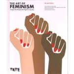 The art of feminism (updated and expanded) | EXHIBITIONS INTERN. | ALGEMEEN | 9781849768344