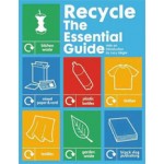 Recycle. The Essential Guide | Lucy Siegle | 9781907317026