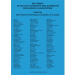 NET WORKS. An Atlas of Connective and Distributive Intelligence in Architecture | Brett Steele, Francisco González de Canales | 9781907896149