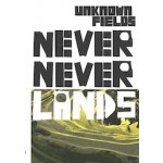 Never Never Lands. Tales from the Dark Side of the City | Unknown fields, Liam Young, Kate Davies | 9781907896859 | AA
