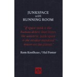 Junkspace/Running Room Rem Koolhaas, Hal Foster | 9781907903762 | Notting Hill Editions