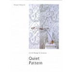 Quiet Pattern. Gentle Design for Interiors | Abigail Edwards | 9781908337450
