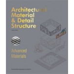 Architectural Material & Detail Structure. Advanced Materials | Eckhard Gerber | 9781910596371
