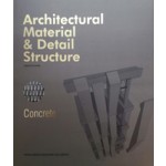 Architectural Material & Detail Structure. Concrete | Josep Ferrando | 9781910596524
