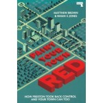 Paint Your Town Red. How Preston Took Back Control and Your Town Can Too | Matthew Brown, Rhian Jones | 9781913462192 | Repeater Books