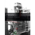 Porosity. The Architecture of Invagination | Richard Goodwin | 9781921426865