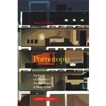Pornotopia. An Essay on Playboy’s Architecture and Biopolitics | Paul Preciado | 9781935408499 | Zone Books